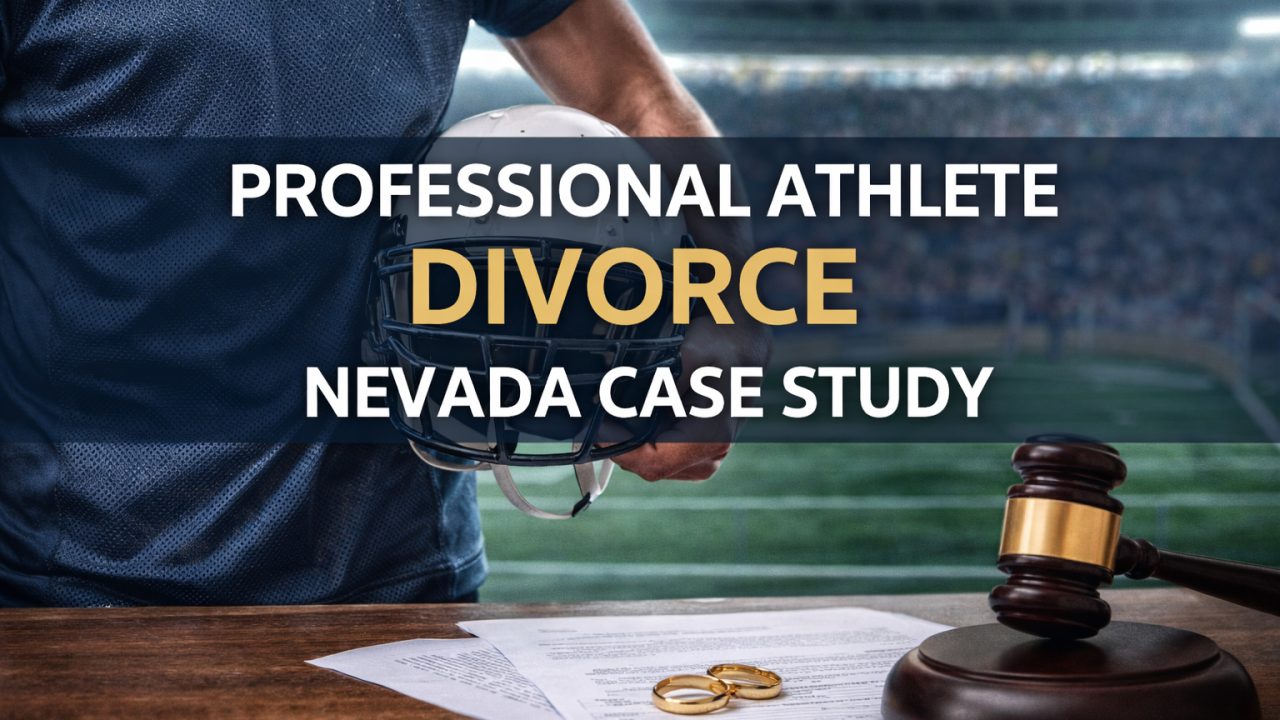 Professional Athlete Divorce Nevada Case Study: Protecting Contracts, Endorsements, and Future Earnings